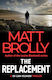 The Replacement (ds Liam Kilshaw, Book 2)