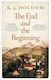 The End And The Beginning: A Novel K. J. Holdom Simon & Schuster