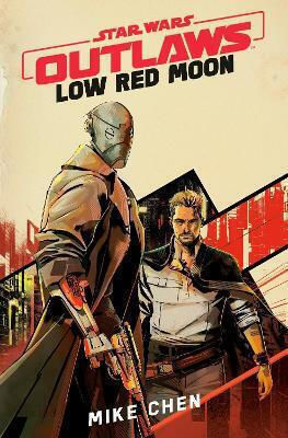 Star Wars Outlaws: Low Red Moon Sw Tbc Del Rey