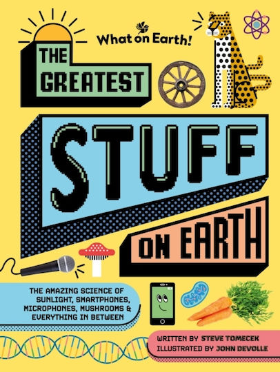 Greatest Stuff On Earth - What On Earth Publishing Ltd - Hardback Greatest Stuff On Earth - What On Earth Publishing Ltd - Hardback