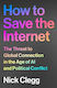 How To Save The Internet: The Threat To Global Connection In The Age Of Ai And Political Conflict Nick Clegg The Bodley Head Ltd