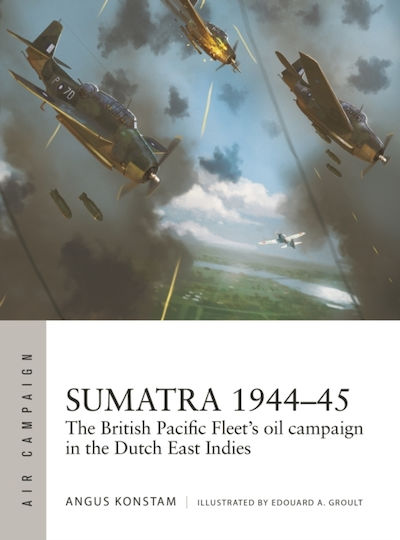 Sumatra 1944–45 - Bloomsbury Publishing Plc - Paperback / Softback