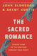 The Sacred Romance Revised And Updated Edition: Coming Home To The God Who Pursues Your Heart