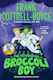 Astounding Broccoli Boy - Pan Macmillan - Paperback / Softback