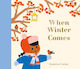 National Trust: When Winter Comes - Nosy Crow Ltd - Hardback