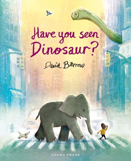 Have You Seen Dinosaur? - Gecko Press - Paperback / Softback