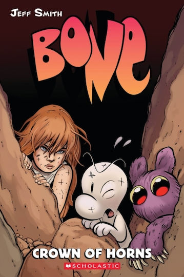 Bone #9: Crown Of Horns - Scholastic Us - Paperback / Softback Bone #9: Crown Of Horns - Scholastic Us - Paperback / Softback
