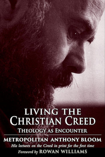 Living The Christian Creed: Theology As Encounter