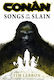 Conan: Songs Of The Slain - Titan Books Ltd - Hardback