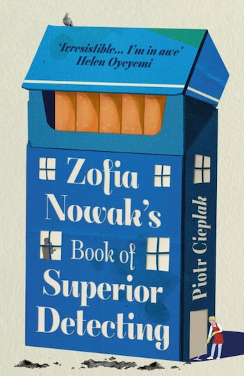 Zofia Nowak’s Book Of Superior Detecting - John Murray Press - Hardback