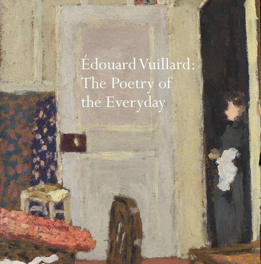 Édouard Vuillard: The Poetry Of The Everyday