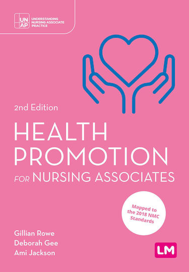 Health Promotion For Nursing Associates (understanding Nursing Associate Practice)
