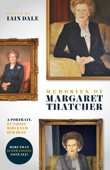 Memories Of Margaret Thatcher - Biteback Publishing - Paperback / Softback