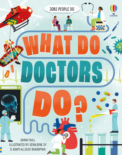What Do Doctors Do? - Usborne Publishing Ltd - Hardback