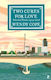 Two Cures For Love: Selected Poems 1979-2006 Wendy Cope Faber & Faber