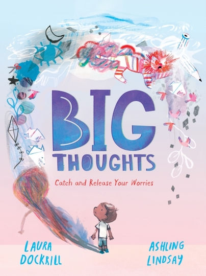 Big Thoughts: Catch And Release Your Worries - Walker Books Ltd - Hardback