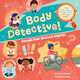 Body Detective! - Barefoot Books Ltd - Pappbilderbuch