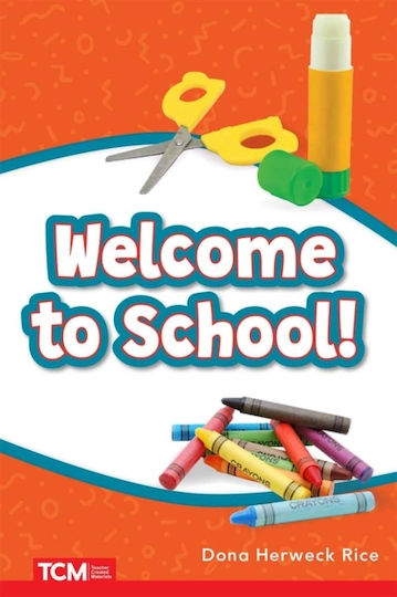 Добре Дошли В Училище! - Teacher Created Materials Inc - Мека Корица Добре Дошли В Училище! - Teacher Created Materials Inc - Мека Корица