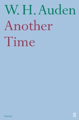 Another Time W.h. Auden Faber & Faber