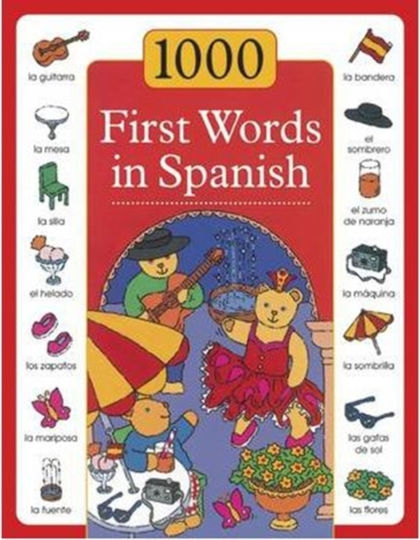 1000 First Words In Spanish - Anness Publishing - Hardback