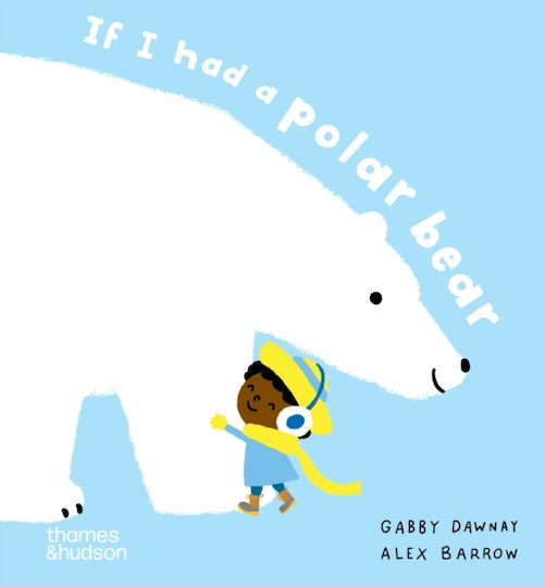 If I Had A Polar Bear - Thames & Hudson Ltd - Board Book