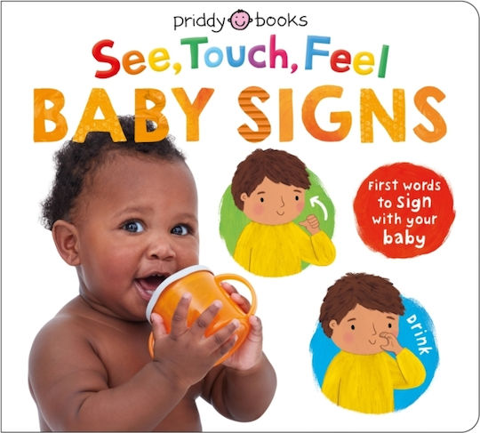 See, Touch, Feel Baby Signs - Priddy Books - Board Book