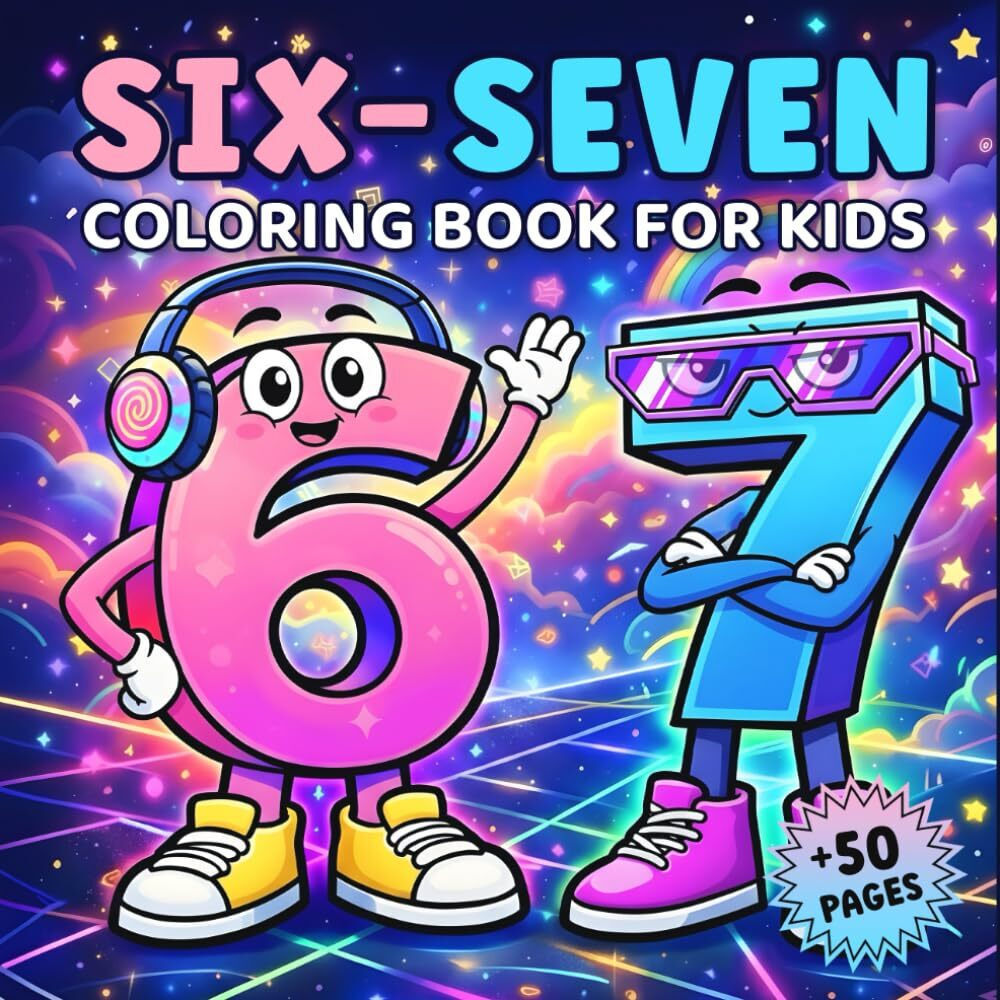 Six-seven Coloring Book Kids Fun 67 Iykyk Number Coloring Pages Ages 4 ...