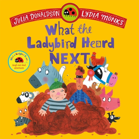 What The Ladybird Heard Next - Pan Macmillan - Paperback / Softback