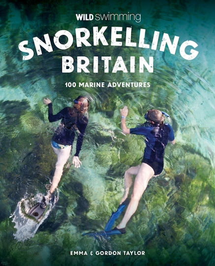 Snorkelling Britain - Wild Things Publishing Ltd - Paperback / Softback