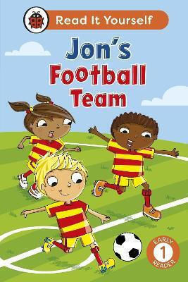 Jon's Football Team Read It Yourself Level 1 Early Reader