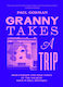 Granny Takes A Trip - Orion Publishing Co - Hardback