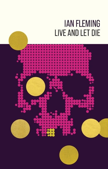 Live And Let Die - Ian Fleming Publications Limited - Hardback