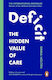 Deficit: The Hidden Value Of Care Emma Holten W H Allen