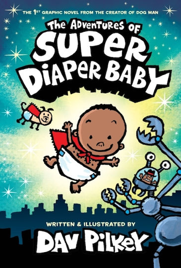 Adventures Of Super Diaper Baby Colour Edition - Scholastic Us - Hardback Adventures Of Super Diaper Baby Colour Edition - Scholastic Us - Hardback