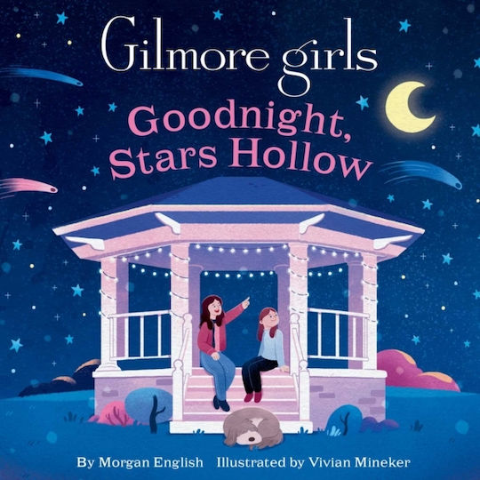 Gilmore Girls: Goodnight, Stars Hollow - Insight Editions - Board Book Gilmore Girls: Goodnight, Stars Hollow - Insight Editions - Board Book