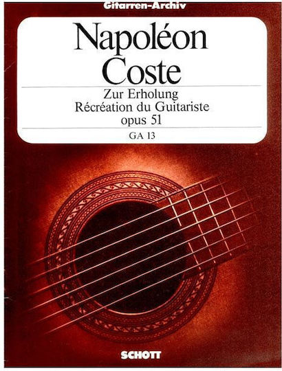 Napoleon Coste Zur Erholung Recreation Du Guitariste Op 51 "η Ψυχαγωγία Του Κιθαρίστα" Op 51 Κιθάρα