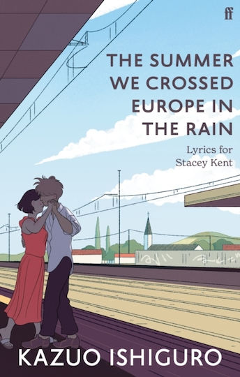 Summer We Crossed Europe In The Rain - Faber & Faber - Paperback / Softback Summer We Crossed Europe In The Rain - Faber & Faber - Paperback / Softback
