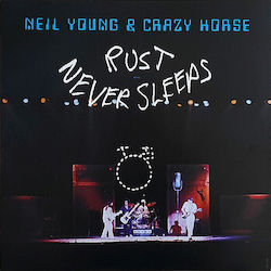 Neil Young & Crazy Horse Rust Never Sleeps Vinyl