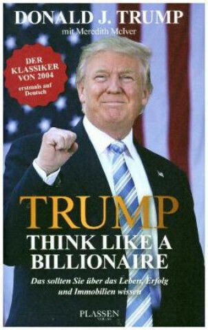Trump: Think Like A Billionaire