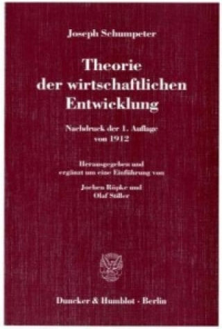 Theorie Der Wirtschaftlichen Entwicklung