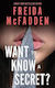 Want to Know A Secret?