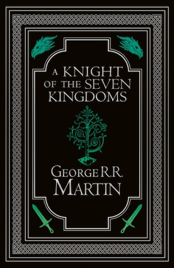 Knight Of The Seven Kingdoms Collector’s Edition - Harpercollins Publishers - Hardback Knight Of The Seven Kingdoms Collector’s Edition - Harpercollins Publishers - Hardback