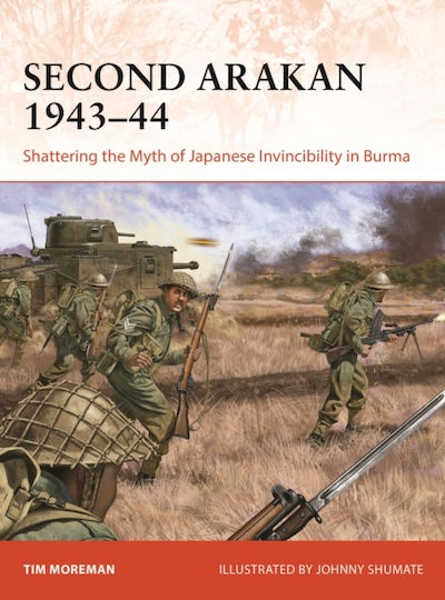 Second Arakan 1943–44 - Bloomsbury Publishing Plc - Paperback / Softback