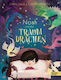 Noah And The Dream Dragons
