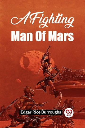Fighting Man Of Mars - Double 9 Books Llp - Paperback / Softback