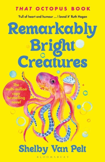 Remarkably Bright Creatures - Bloomsbury Publishing Plc - Paperback / Softback