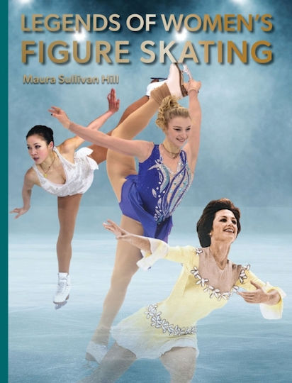 Legends Of Women's Figure Skating - Abbeville Press Inc.,u.s. - Hardback Legends Of Women's Figure Skating - Abbeville Press Inc.,u.s. - Hardback