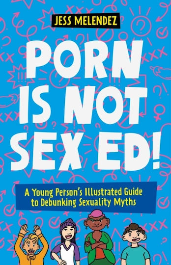 Porn Is Not Sex Ed! - Jessica Kingsley Publishers - Paperback / Softback