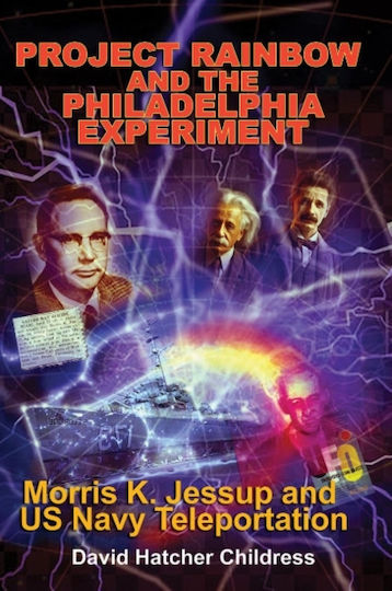 Project Rainbow And The Philadelphia Experiment - Adventures Unlimited Press - Paperback / Softback