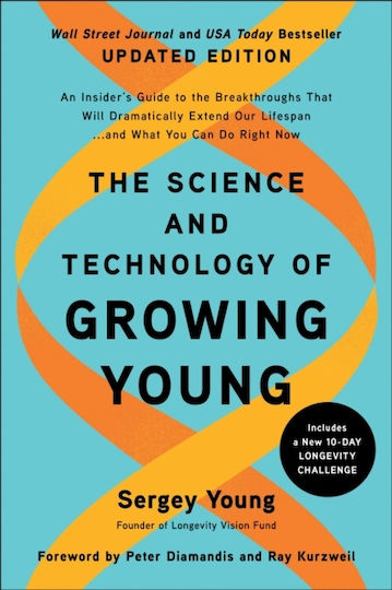 Science And Technology Of Growing Young, Updated Edition - Benbella Books - Paperback / Softback Science And Technology Of Growing Young, Updated Edition - Benbella Books - Paperback / Softback